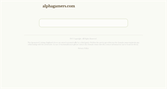 Desktop Screenshot of alphagamers.com